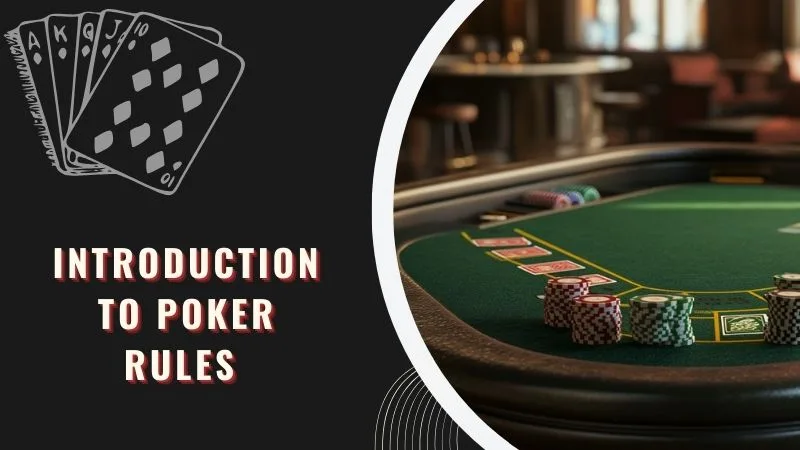 Introduction to Poker Rules