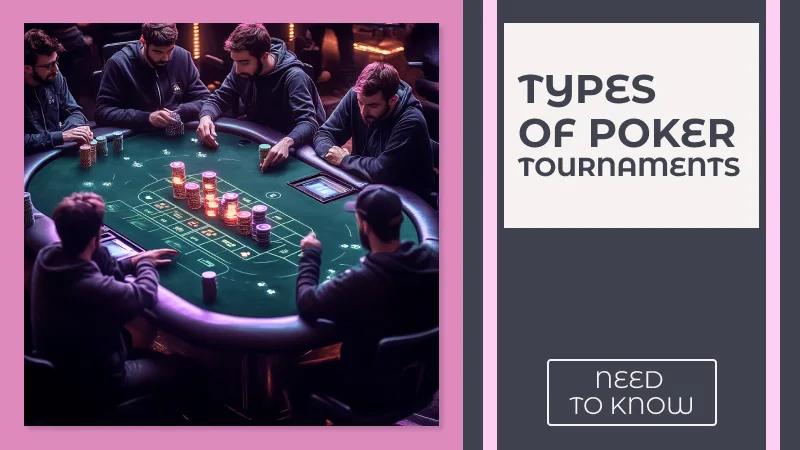 Types of Poker Tournaments